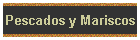 Pescados y Mariscos