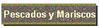 Pescados y Mariscos